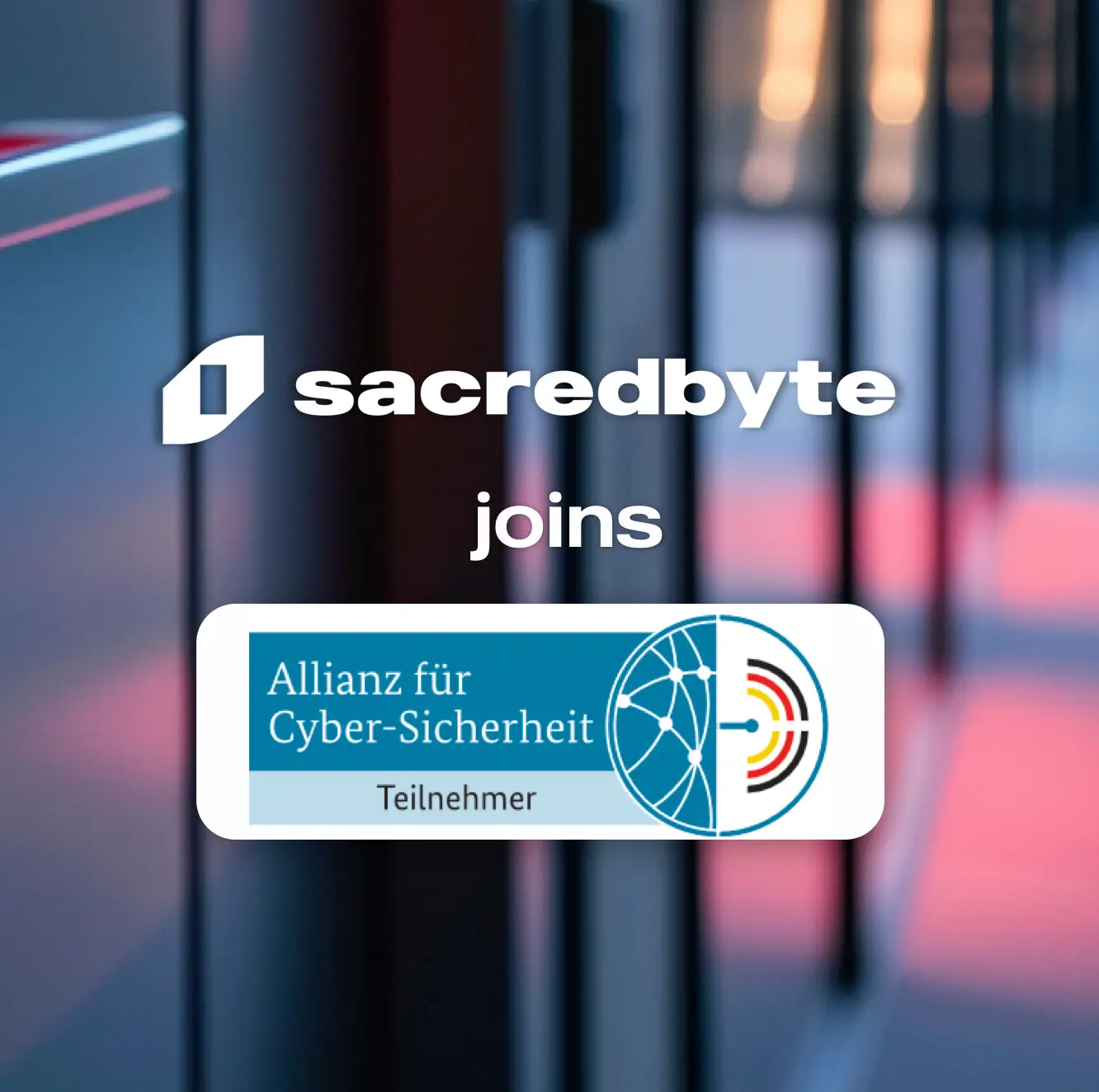 Sacred Byte tritt der Allianz für Cyber-Sicherheit bei, einer Initiative des Bundesamts für Sicherheit in der Informationstechnik (BSI), um die Cybersicherheit für Unternehmen zu stärken.